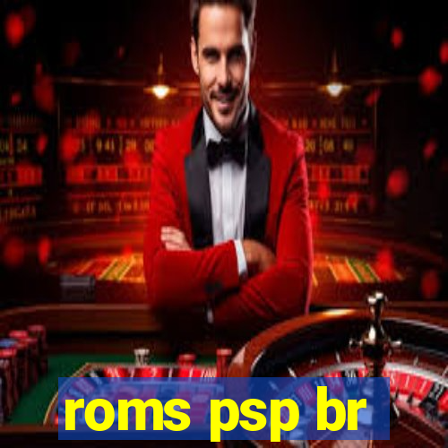 roms psp br